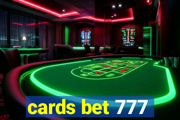 cards bet 777